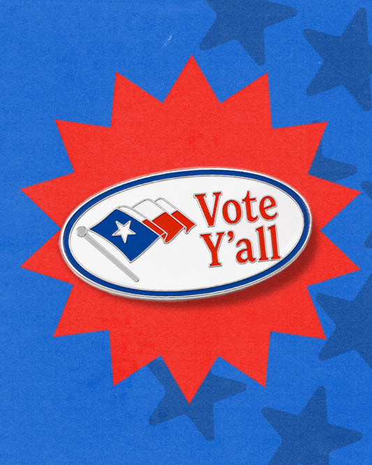 Bunkhouse Vote Y'all Enamel Pin